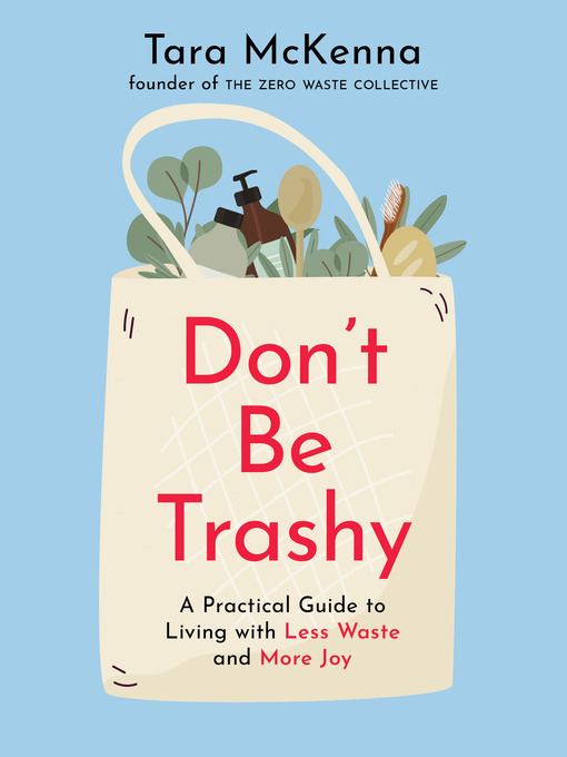 Title details for Don't Be Trashy by Tara McKenna - Wait list